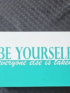 Be Yourself Inspirational Sign - Teal & White Wall Art